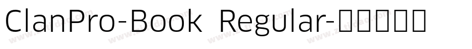 ClanPro-Book Regular字体转换